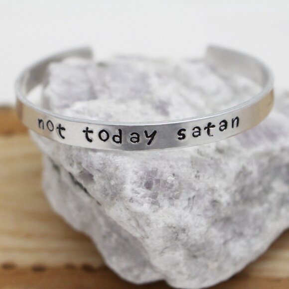 Not Today Satan - Hand Stamped Anodized Aluminum Bangle - Adjustable - Picture 3 of 13